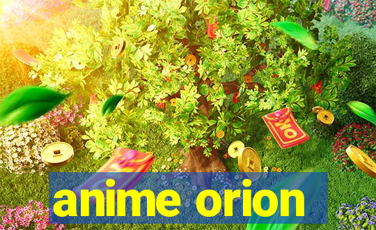 anime orion